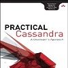 Practical Cassandra: A Developer's Approach - Book Review and Interview