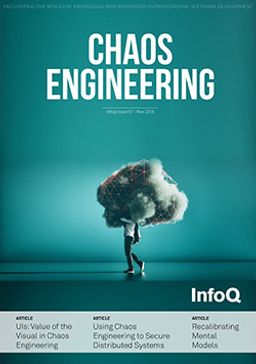 The InfoQ eMag: Chaos Engineering